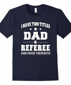 Titles Referee T Shirt Men Gifts