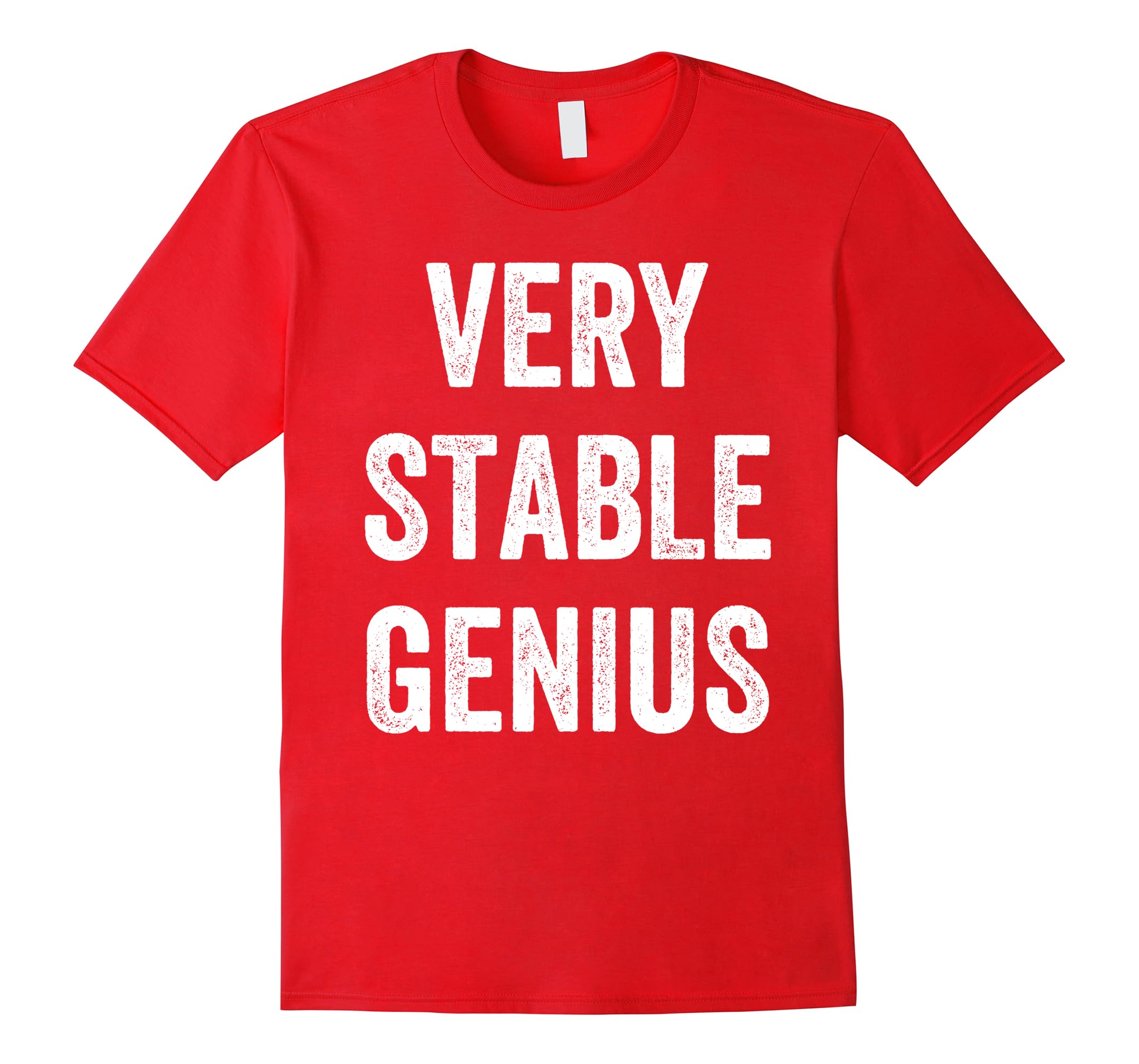 Very Stable Genius Political Distressed Very Stable Genius Political Distressed