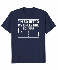Vintage Im So Retro My Balls Are Square Gamer T Shirt