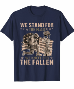 We Stand For The Flag We Kneel For The Fallen Veteran Shirts