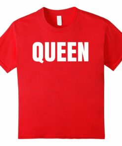 Womens Shirt Says Queen Fashion