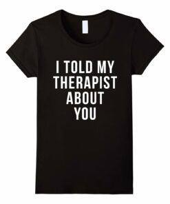 Womens Therapist About Shirt Large