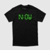 NOW T-Shirt