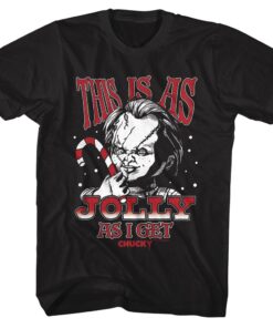 Chucky This is as Jolly as I Get Men’s T Shirt