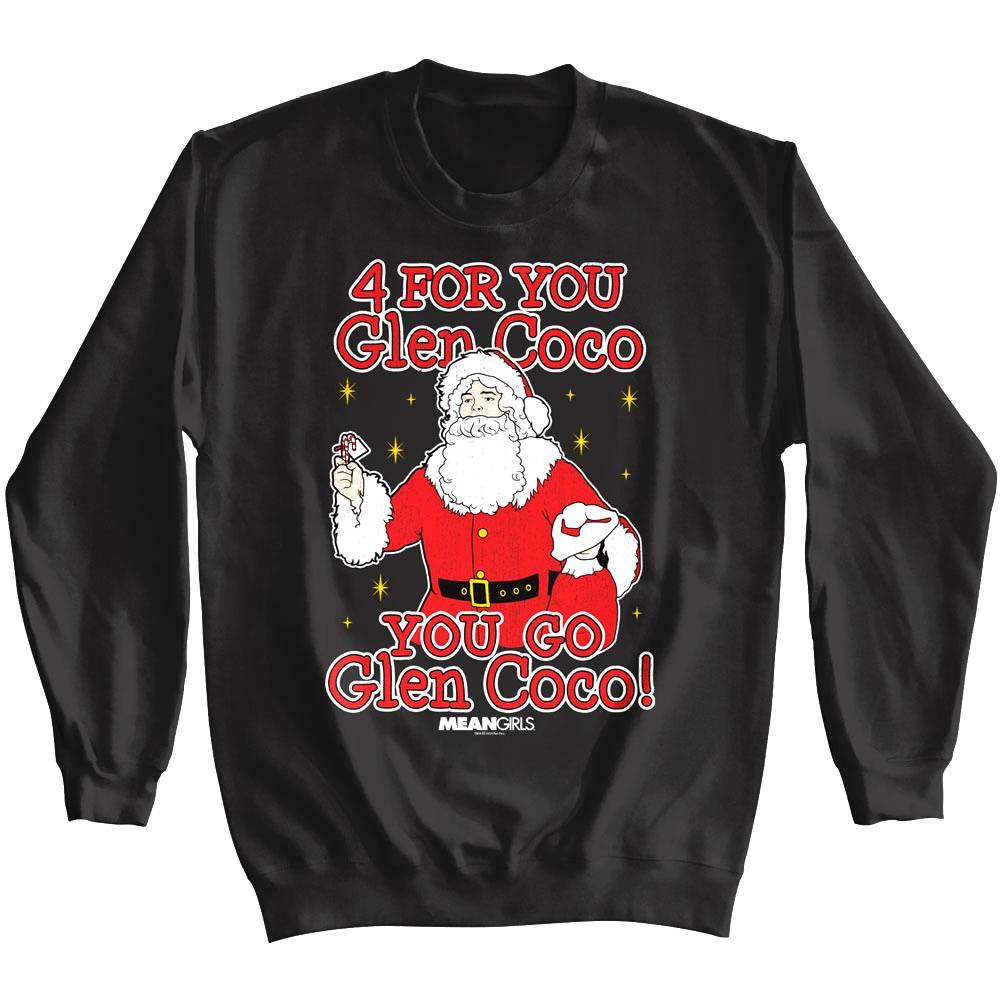 Mean Girls You Go Glen Coco Men's Sweatshirt Mean Girls You Go Glen Coco Men's Sweatshirt