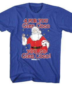 Mean Girls You Go Glen Coco Men’s T Shirt